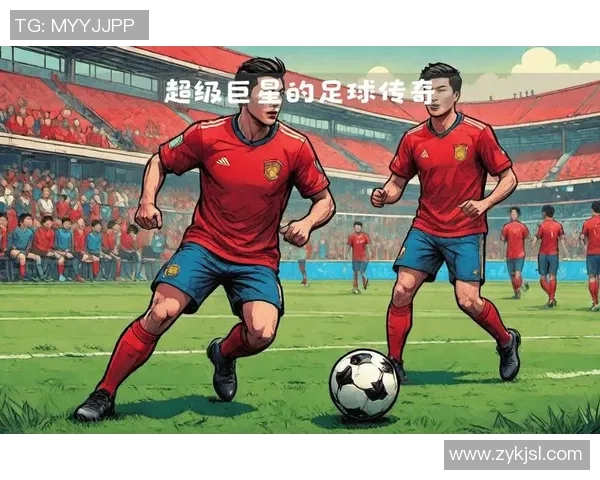 全球足球界的五大巨星盘点与他们的辉煌成就解析 全球足球界的五大巨星盘点与他们的辉煌成就解析